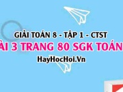 Giải bài 3 trang 80 Toán 8 Tập 1 SGK Chân trời sáng tạo